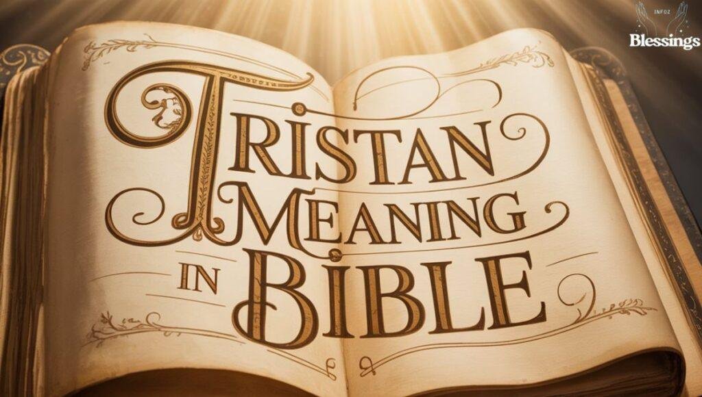 Is Tristan in the Bible