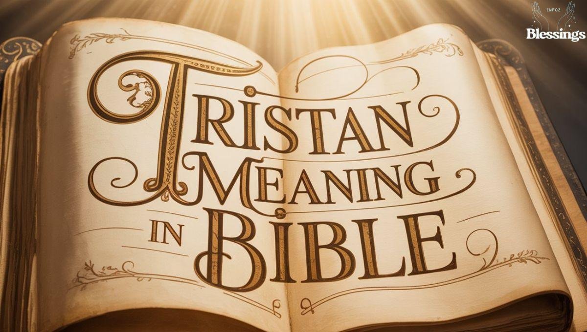 Tristan Meaning in the Bible